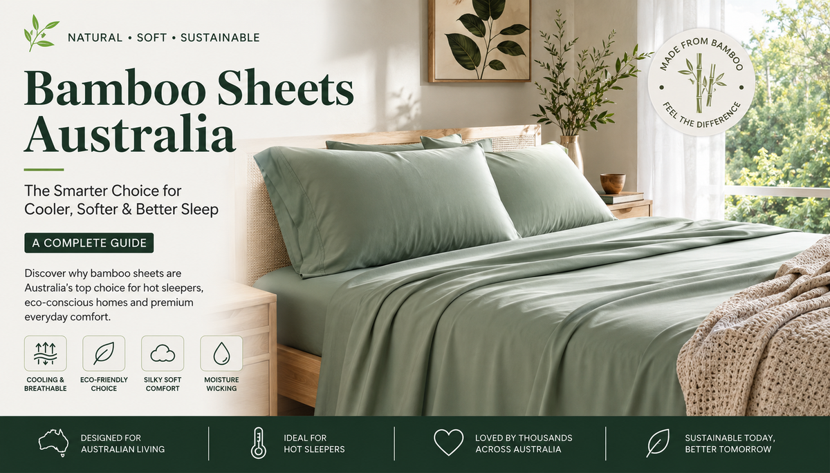 Bamboo Sheets Australia: A Complete Guide to Cooling, Comfort and Sustainable Bedding